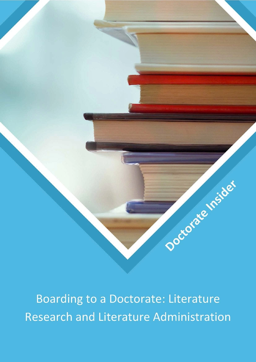 BOARDING TO A DOCTORATE: LITERATURE RESEARCH AND LITERATURE ADMINISTRATION